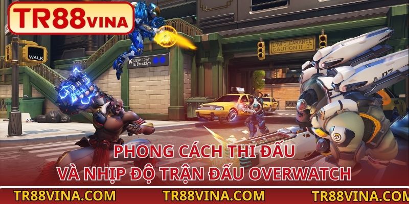 Overwatch - Trải Nghiệm Cá Cược Bắn Súng Đồng Đội Đỉnh Cao Tại TR88 3 Phong cách thi đấu và nhịp độ trận đấu Overwatch